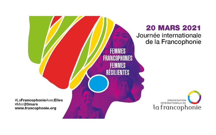 20 mars : Journée internationale de la francophonie 2021