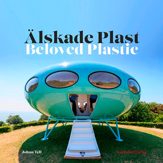 Beloved Plastic plastique Älskade Plast livre johan tell auteur frankofon