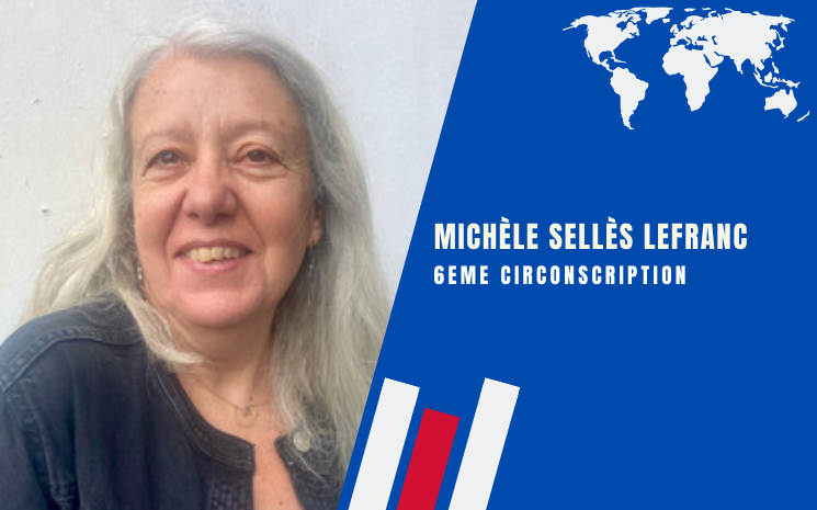 lepetitjournal.com est allé à la rencontre des candidats dans chaque circonscription des Français de l’étranger. Michèle Sellès Lefranc, candidate à la 6e circonscription, a répondu à nos questions