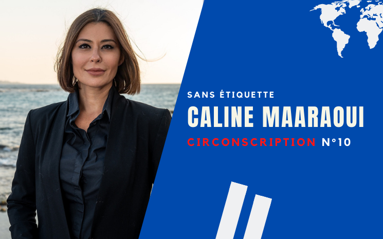 Caline Maaraoui : « Je partage le quotidien des Française et Français à l’étranger »