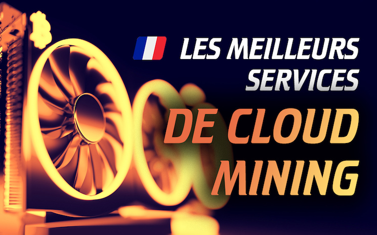 Les meilleurs services Cloud mining 