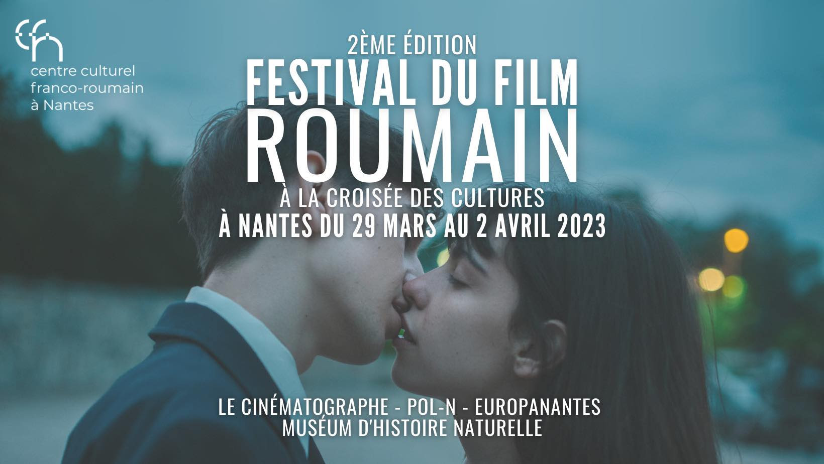 2ème édition du Festival du Film Roumain à Nantes  "A la croisée des cultures"