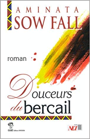 douceurs du bercail aminata sow fall