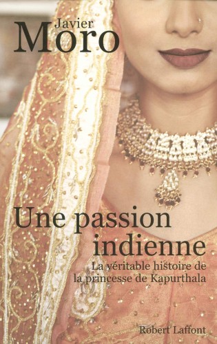 javier moro passion indienne